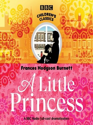 cover image of A Little Princess: a BBC Radio 4 children's classic